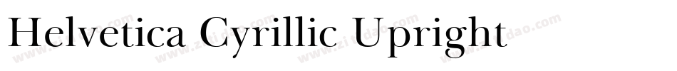 Helvetica Cyrillic Upright字体转换